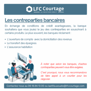 LFC – Les contreparties bancaires d’un emprunt immobilier
